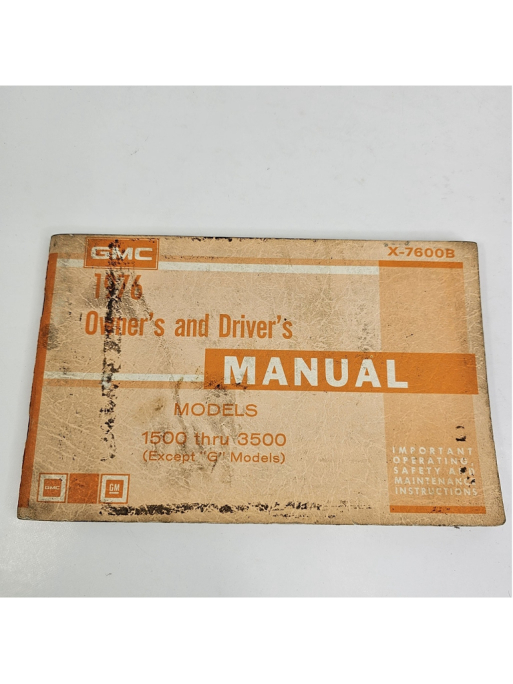 1976 GMC Truck Owner’s Driver’s Manual 1500 2500 3500 X-7600B Gas Models OEM